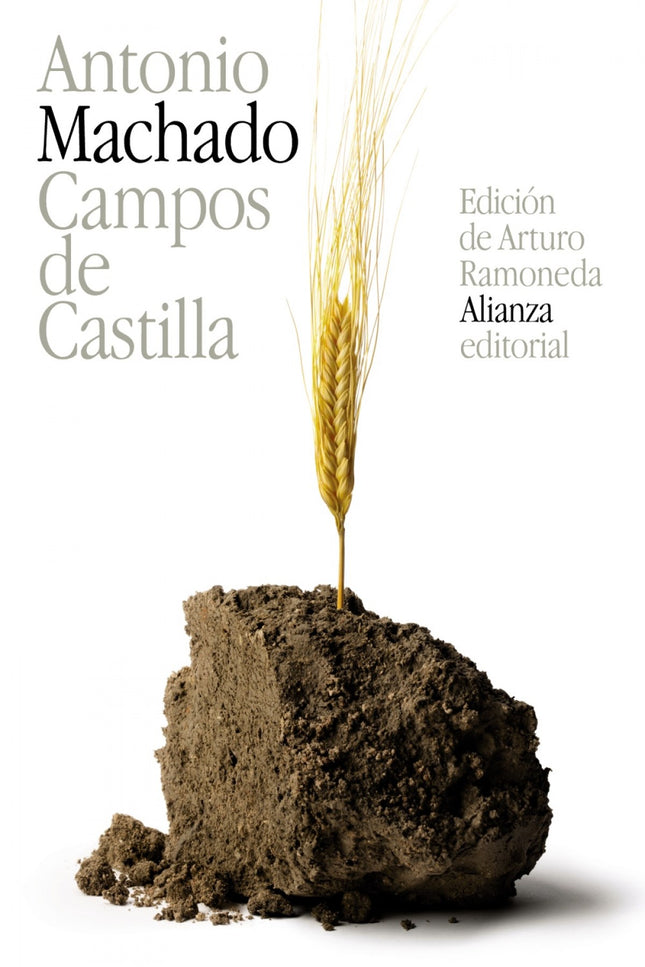 Libro Campos De Castilla: Antonio Machado (1875-1939) es sin duda una de las figuras señeras de la literatura española d