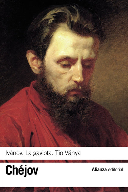 Libro Ivánov/La Gaviota/Tío Vania: Rechazando las convenciones y efectismos propios del teatro del momento, Antón Chéjov