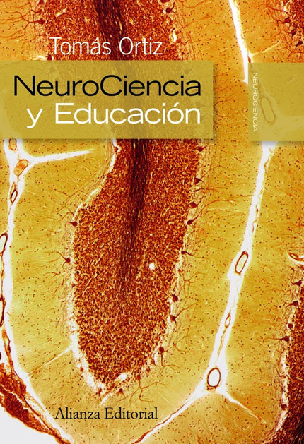 Neurociencia y educación - Tomás Ortiz Alonso - Tapa blanda