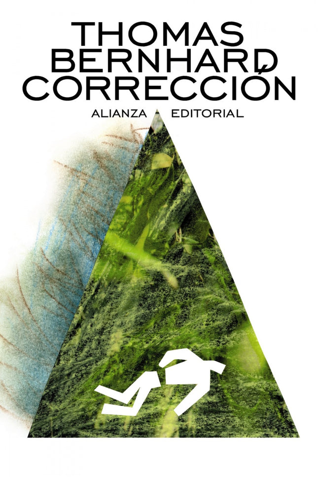 Libro Corrección: Publicada en 1975, «Corrección» es muy probablemente la suma y culminación de la obra de Thomas Bernha