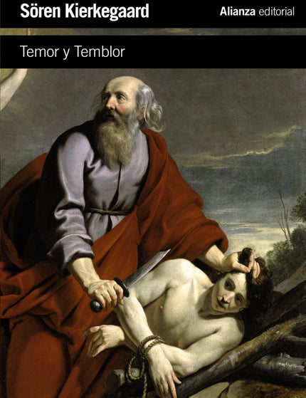 Libro Temor Y Temblor: Fruto de su rebelión juvenil contra la dialéctica hegeliana y de una dolorosa experiencia autobio
