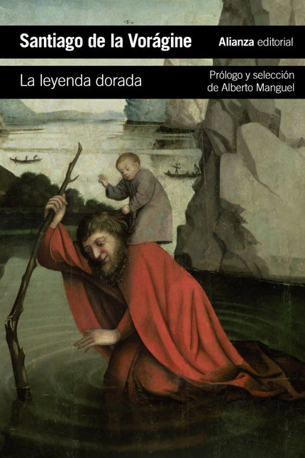 Libro La Leyenda Dorada: La colección de vidas de santos que conocemos por el nombre de 'La leyenda dorada' es en su may