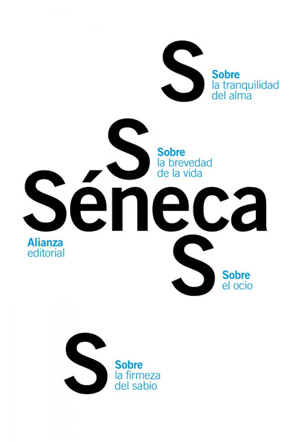 Libro Sobre La Firmeza Del Sabio/Sobre El Ocio/Sobre La Tranquilidad Del Alma: Se recogen en este volumen cuatro de los 