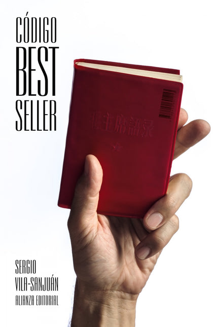 Libro Código Best Seller: Aunque los best sellers o superventas desempeñan un papel relevante en la industria cultural d