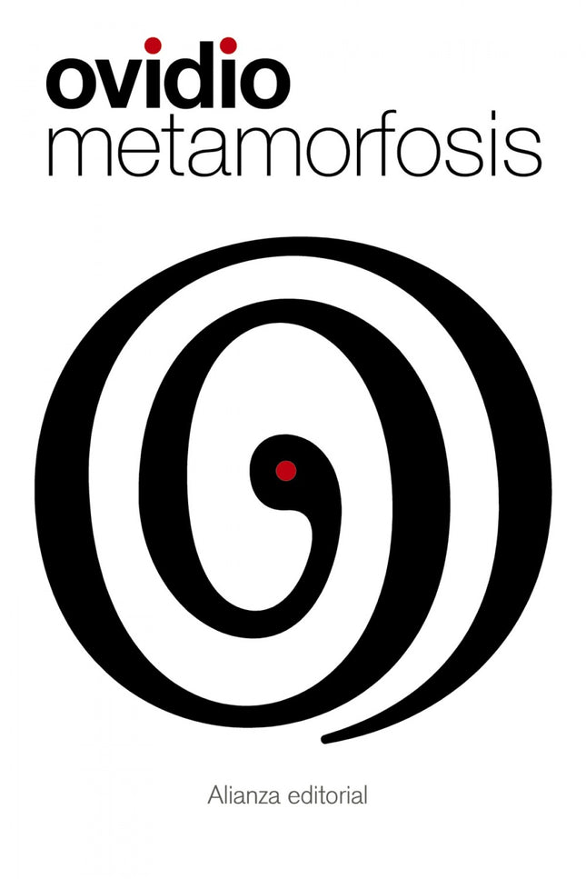 Libro Metamorfosis: Obra maestra de la literatura universal, las 'Metamorfosis' de Ovidio (43 a. C. -17 d. C. ) han fasc