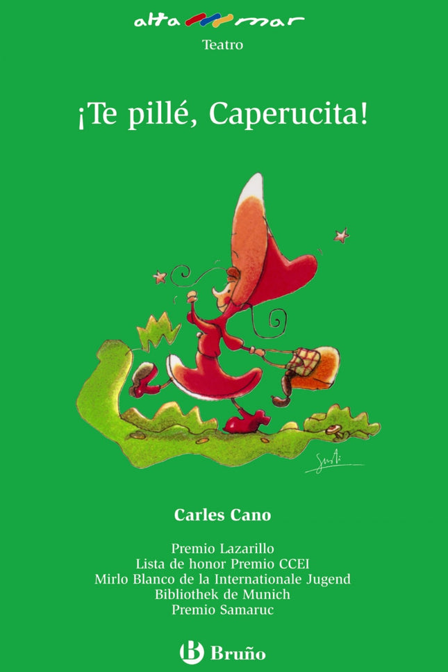 íte Pillé, Caperucita!