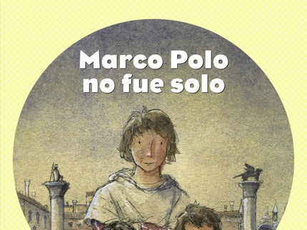 Marco Polo No Fue Solo