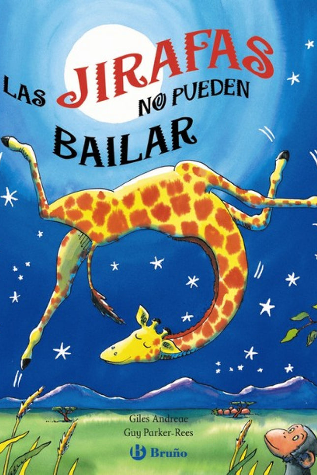 Las Jirafas No Pueden Bailar