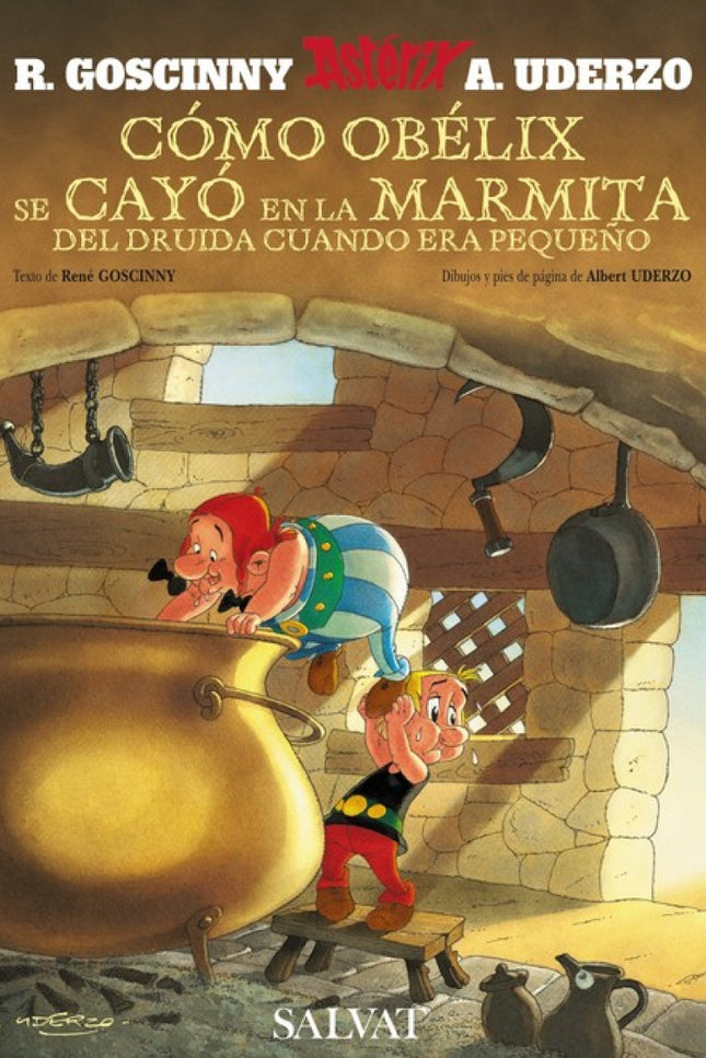 Libro Cómo Obélix Se Cayó En La Marmita Del Druida Cuando Era Pequeño: Era necesario que un día la verdad resplandeciera