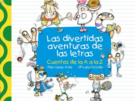 Libro Las Divertidas Aventuras De Las Letras: .