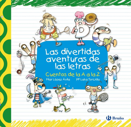 Libro Las Divertidas Aventuras De Las Letras: .