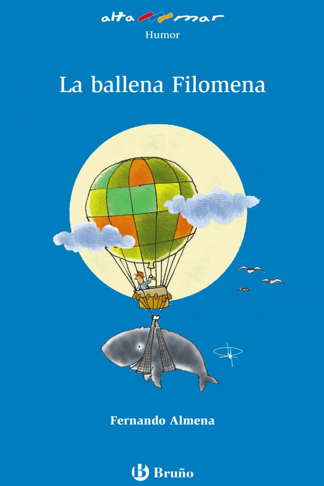 Libro La Ballena Filomena: La ballena Filomena se ha metido en un buen lío. Desde que decidió que tenía que salir del ma
