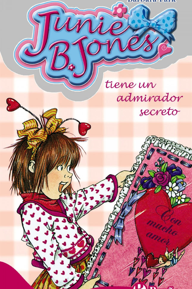 Junie B. Jones Tiene Un Admirador Secreto