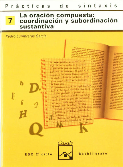 Libro 7.cuaderno Practica Sintaxis (eso-logse) (oracion Compuesta:: .