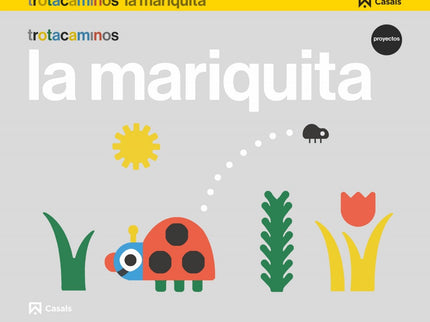 La Mariquita 3 Años Trotacaminos