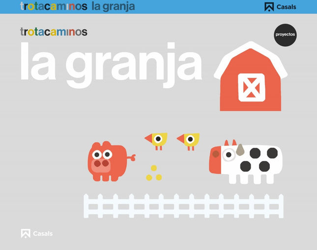 Libro La Granja 3 Años Trotacaminos: .