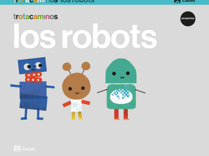 Libro Los Robots 5 Años Trotacaminos: .