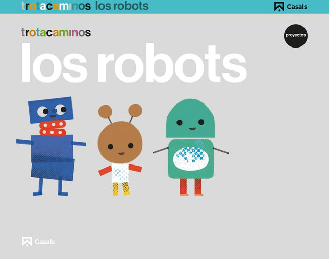 Libro Los Robots 5 Años Trotacaminos: .