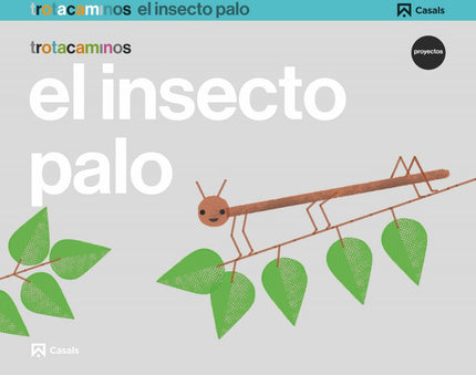 Libro El Insecto Palo 5 Años Trotacaminos: .