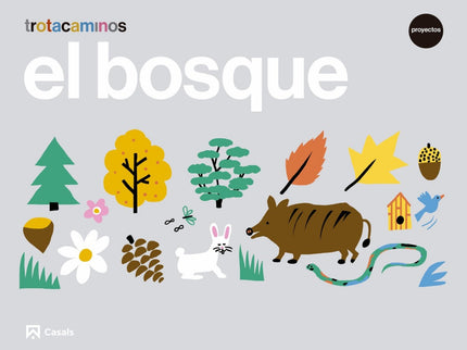 Libro El Bosque 4 Años Trotacaminos: .