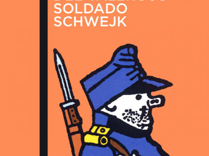 Las Aventuras Del Valeroso Soldado Schwejk
