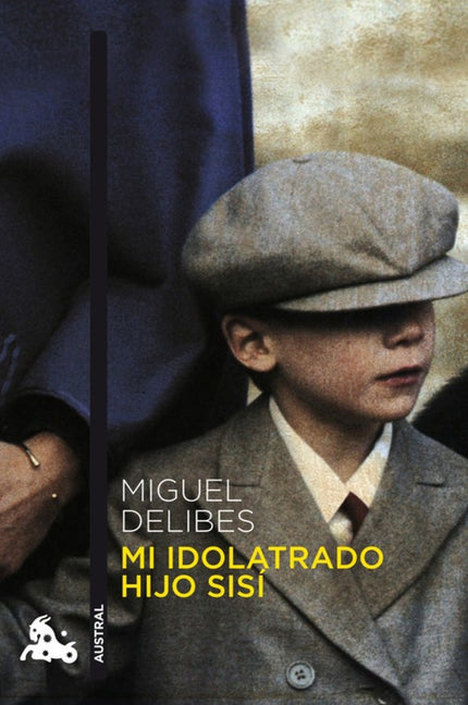 Libro Mi Idolatrado Hijo Sisí: Mi idolatrado hijo Sisí nos cuenta la vida de Cecilio Rubes, un fabricante de bañeras cua