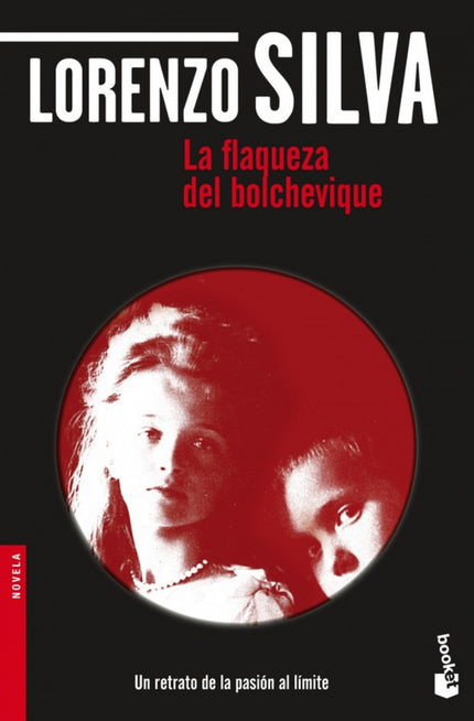Libro La Flaqueza Del Bolchevique: El protagonista y narrador de esta historia se empotra contra el descapotable de una 