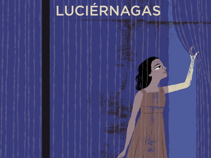 Libro Luciérnagas: Con una voz íntima que modula sobresaltos y nebulosas, Ana María Matute nos enfrenta a las experienci