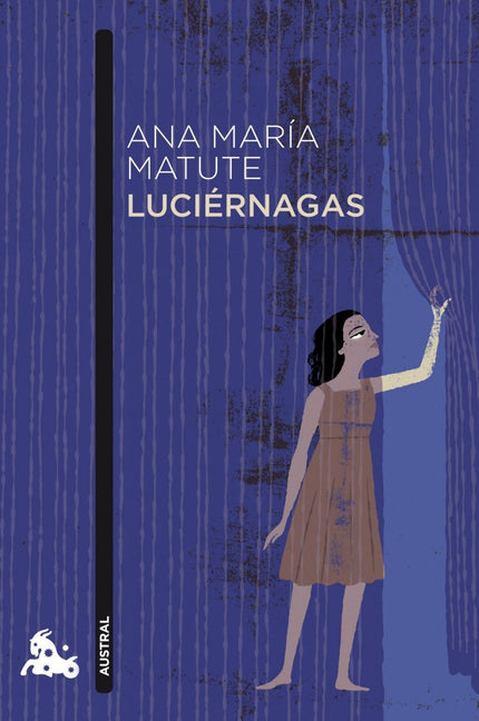 Libro Luciérnagas: Con una voz íntima que modula sobresaltos y nebulosas, Ana María Matute nos enfrenta a las experienci