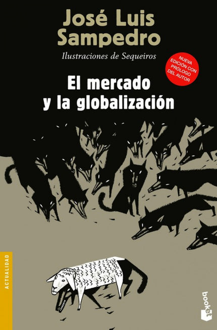 Libro El Mercado Y La Globalizacion: José Luis Sampedro ha escrito un libro crítico para todos los que se sienten descon