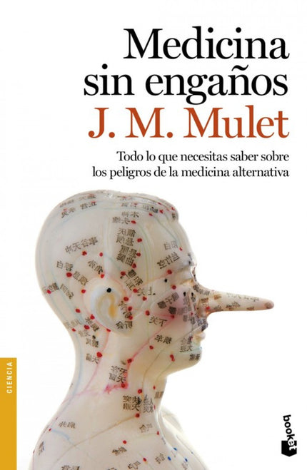 Libro Medicina Sin Engaños: Las opciones al margen de la medicina tradicional son cada vez más numerosas ?floresde Bach,