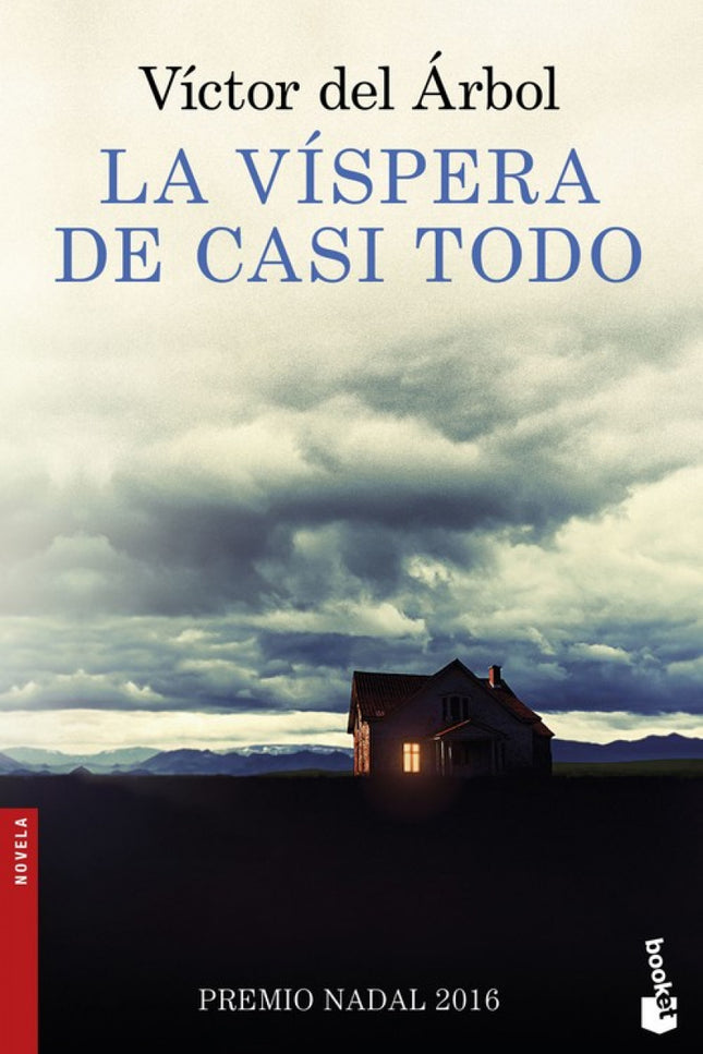 Libro La Víspera De Casi Todo: Germinal Ibarra es un policía desencantado al que persiguen los rumores y su propiaconcie