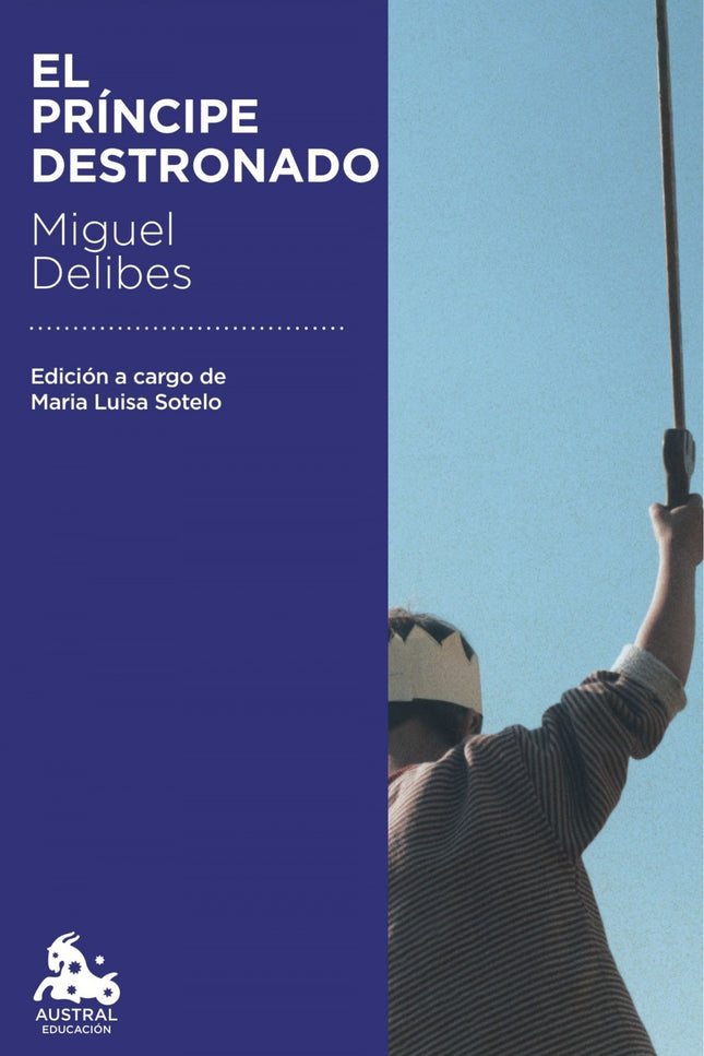 Libro El Principe Destronado: El príncipe destronado es una obra fiel a la poética de la reducción temporal que Miguel D