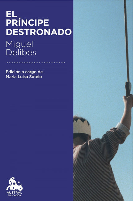 Libro El Principe Destronado: El príncipe destronado es una obra fiel a la poética de la reducción temporal que Miguel D