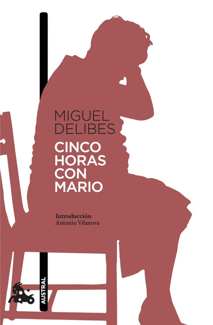 Libro Cinco Horas Con Mario: Introducción a cargo de Antonio Vilanova. Una mujer acaba de perder a su marido y vela el c