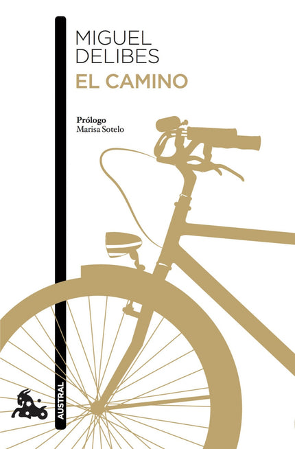 Libro El Camino: Edición al cuidado de Marisa Sotelo. Daniel el Mochuelo intuye a sus once años que su camino está en la