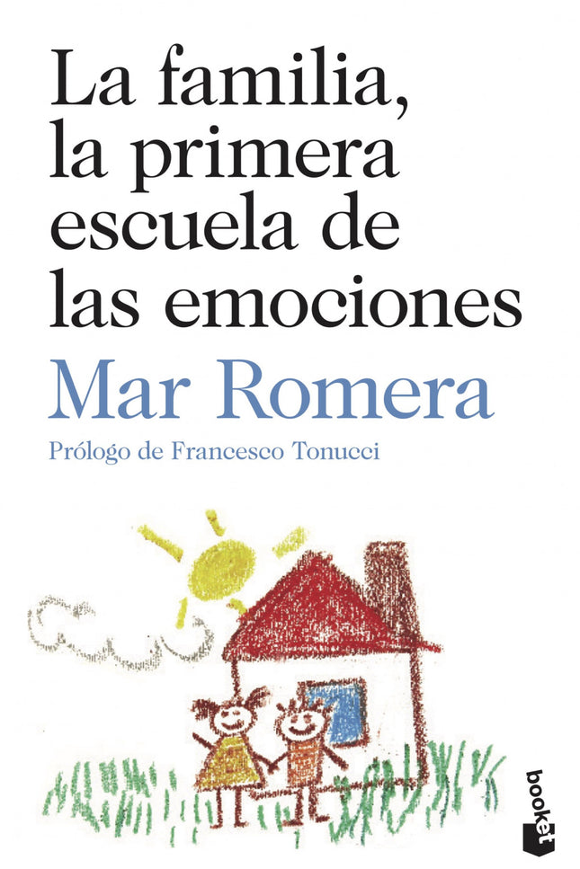 La Familia, La Primera Escuela De Las Emociones