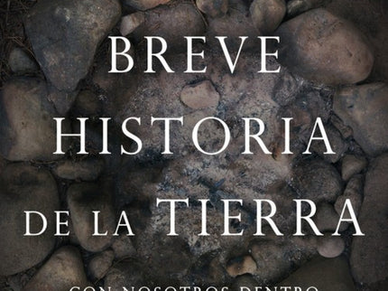 Libro Breve Historia De La Tierra: La Tierra es un planeta con una larga historia al que hace miles de millones le nació la vida. Desde entonces, la actividad de los distintos organismos ha ido creando las condiciones ambientales en las que nosotros, la especieHomosapiens,vinimos al mundo.