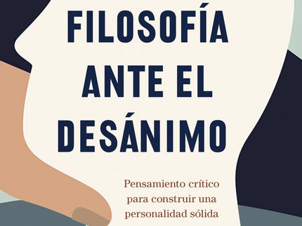 Filosofía Ante El Desánimo