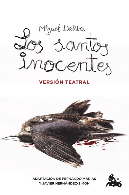 LOS SANTOS INOCENTES. VERSION TEATRAL - Miguel Delibes - Tapa blanda