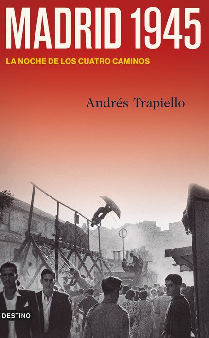 MADRID 1945 - Andres Trapiello - TAPA DURA