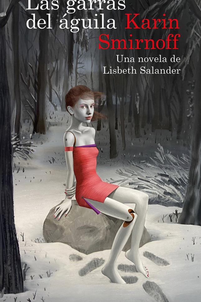 Las Garras Del águila: Una Novela De Lisbeth Salander (serie Millennium)