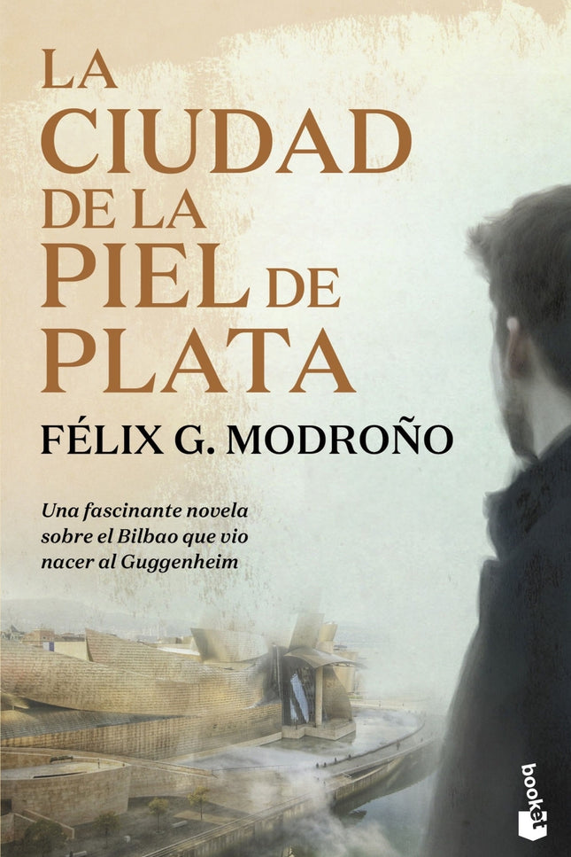 La Ciudad De La Piel De Plata (trilogía De Bilbao)