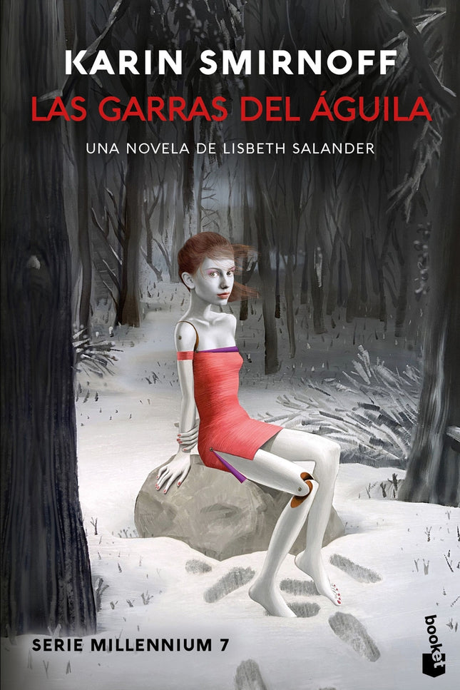 Las Garras Del águila: Una Novela De Lisbeth Salander (serie Millennium, 7)