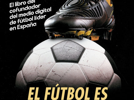 EL FUTBOL ES DESCOMPLICADO - Steve Calzada - Tapa blanda
