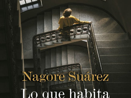 LO QUE HABITA EN LOS SUEÑOS - Nagore Suárez - Tapa blanda