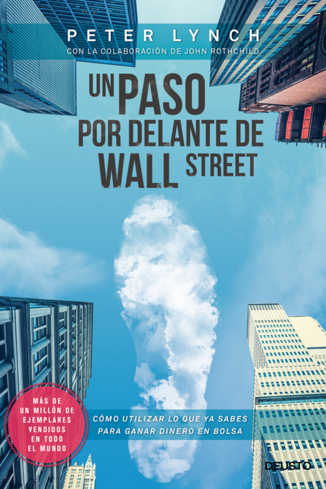 Libro Un Paso Por Delante De Wall Street: En este clásico de las finanzas, con más de un millón de ejemplares vendidos e