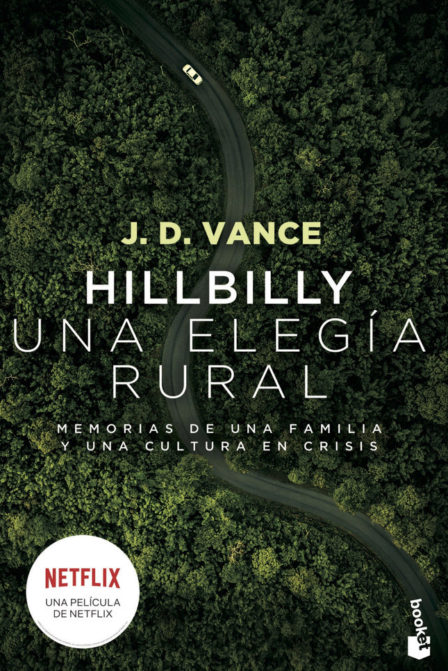 Libro Hillbilly, Una Elegía Rural: El libro en el que se basa la película de Netflix. Hillbilly, una elegía rural es un relato apasionado y apasionante de una clase social en decadencia, la de la clase trabajadora blanca en Estados Unidos.