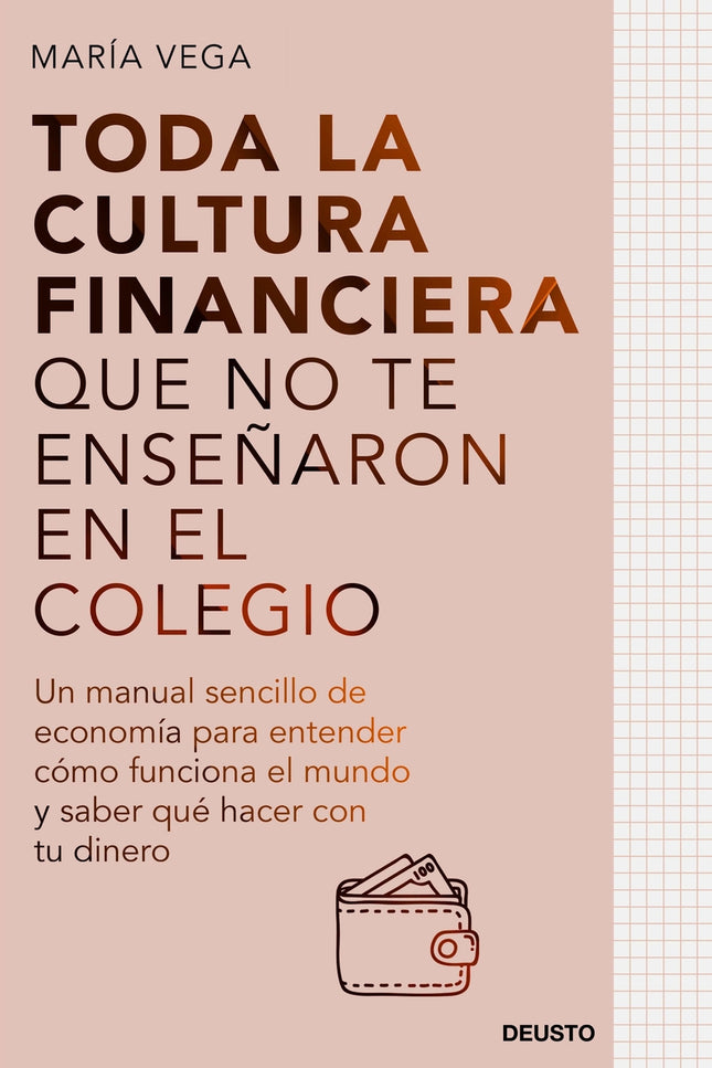 Toda La Cultura Financiera Que No Te Enseñaron En El Colegio