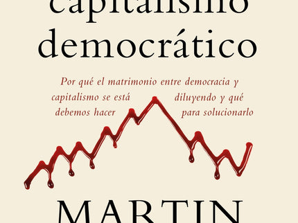 La Crisis Del Capitalismo Democrático